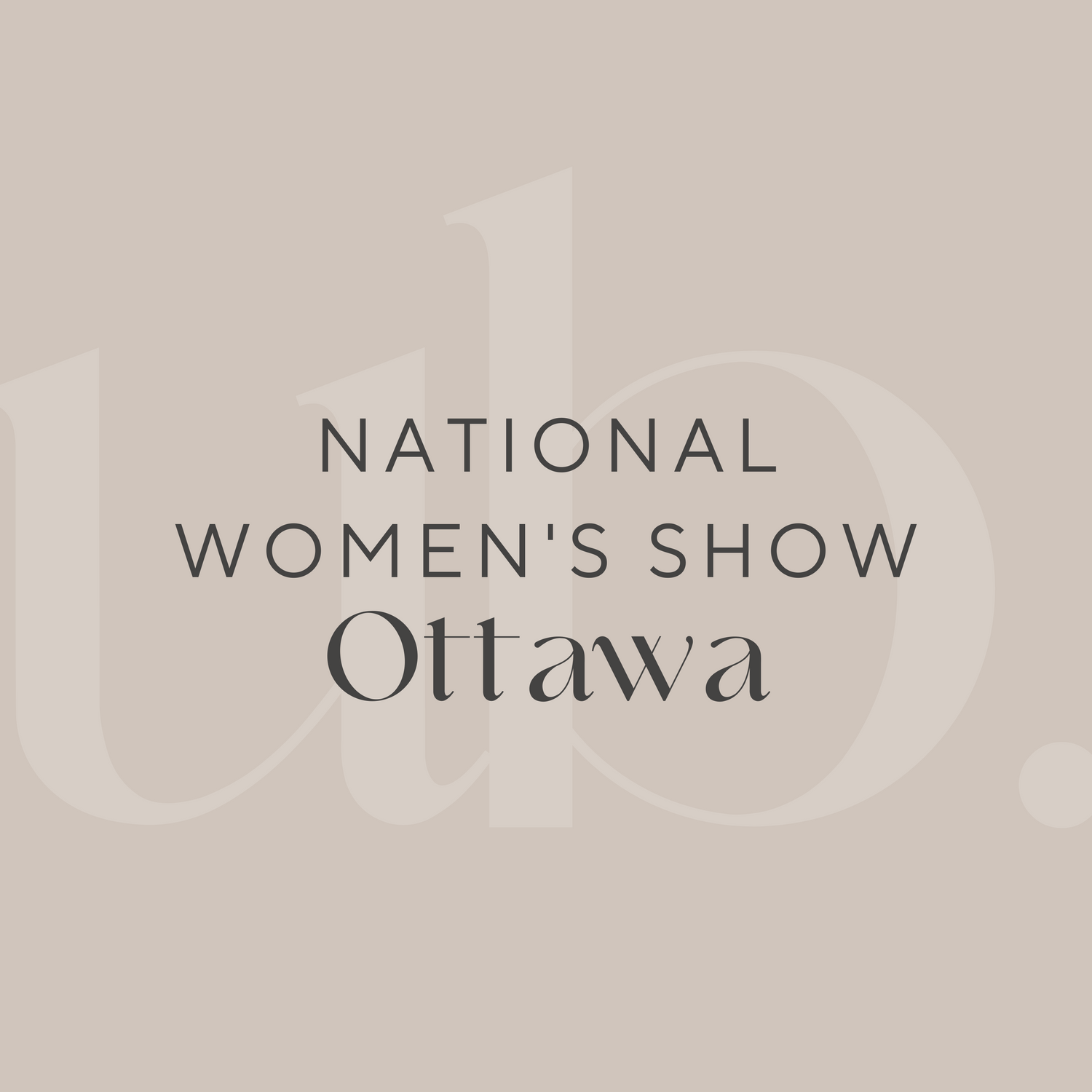 National Women's Show - Ottawa